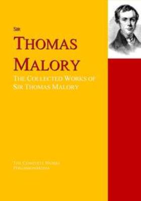 Malory / Cutler / Knowles |  The Collected Works of Sir Thomas Malory | eBook | Sack Fachmedien