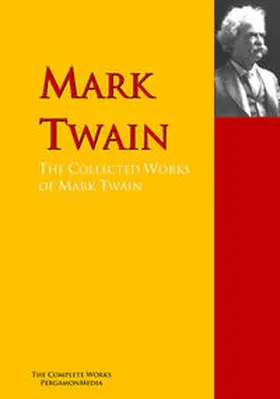 Twain / Warner |  The Collected Works of Mark Twain | eBook | Sack Fachmedien