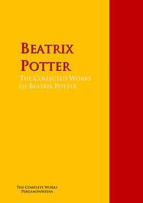 Potter |  The Collected Works of Beatrix Potter | eBook | Sack Fachmedien