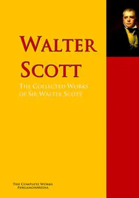 Scott / Quincey / Lancey |  The Collected Works of Sir Walter Scott | eBook | Sack Fachmedien