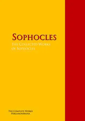 Sophocles | The Collected Works of Sophocles | E-Book | sack.de