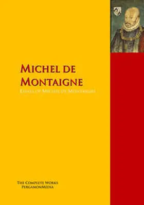 Montaigne |  Essays of Michel de Montaigne | eBook | Sack Fachmedien