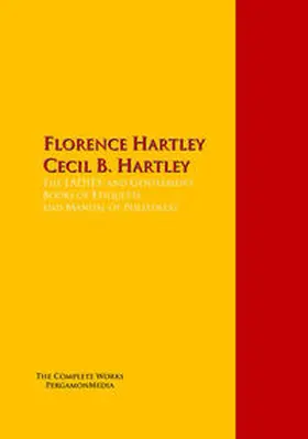 Hartley |  The LADIES' and Gentlemen's Books of Etiquette and Manual of Politeness | eBook | Sack Fachmedien