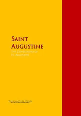  The Confessions of St. Augustine by Bishop of Hippo Saint Augustine | eBook | Sack Fachmedien