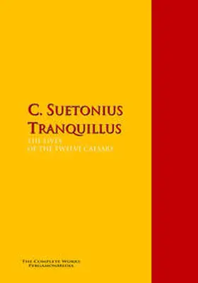 Suetonius / Tranquillus |  THE LIVES OF THE TWELVE CAESARS | eBook | Sack Fachmedien