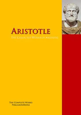 Aristotle |  The Collected Works of Aristotle | eBook | Sack Fachmedien