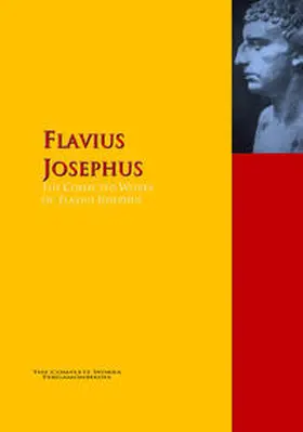 Josephus |  The Collected Works of Flavius Josephus | eBook | Sack Fachmedien