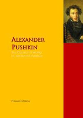 Pushkin |  The Collected Works of Alexander Pushkin | eBook | Sack Fachmedien