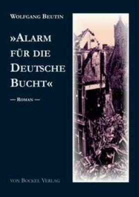 Beutin |  “Alarm für die Deutsche Bucht”. Roman | Buch |  Sack Fachmedien