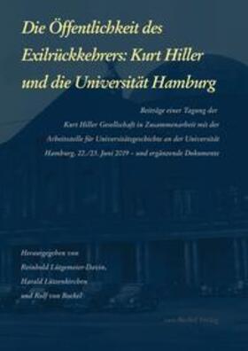 Lütgemeier-Davin / Lützenkirchen / von Bockel |  Die Öffentlichkeit des Exilrückkehrers: Kurt Hiller und die Universität Hamburg | Buch |  Sack Fachmedien