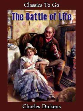 Dickens |  The Battle of Life | eBook | Sack Fachmedien