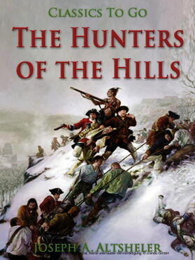 Altsheler |  The Hunters of the Hills | eBook | Sack Fachmedien