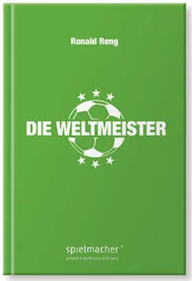 Reng |  Die Weltmeister | Buch |  Sack Fachmedien