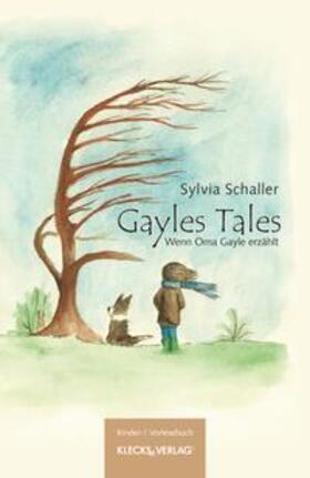 Schaller |  Schaller, S: Gayles Tales | Buch |  Sack Fachmedien