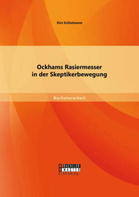 Schlotmann |  Ockhams Rasiermesser in der Skeptikerbewegung | Buch |  Sack Fachmedien