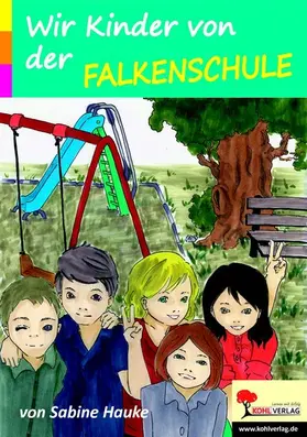 Hauke |  Wir Kinder von der Falkenschule | eBook | Sack Fachmedien