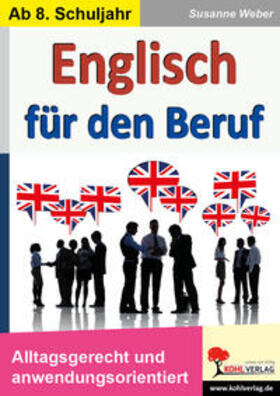 Weber |  Englisch für den Beruf | Buch |  Sack Fachmedien