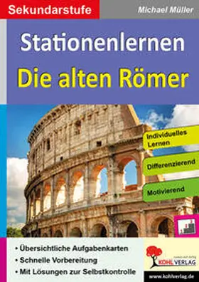 Müller |  Kohls Stationenlernen Die alten Römer | Buch |  Sack Fachmedien