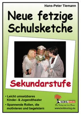 Tiemann |  Neue fetzige Schulsketche, Sekundarstufe | eBook | Sack Fachmedien