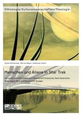 Kattwinkel / Näser / Steinl |  Menschen und Aliens in Star Trek | Buch |  Sack Fachmedien