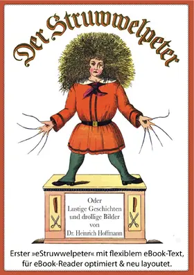 Hoffmann |  Der Struwwelpeter (Illustrierte und kommentierte Ausgabe, mit zoombarem Text) | eBook | Sack Fachmedien