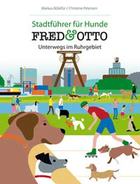 Bötefür / Petersen |  FRED & OTTO unterwegs im Ruhrgebiet | Buch |  Sack Fachmedien