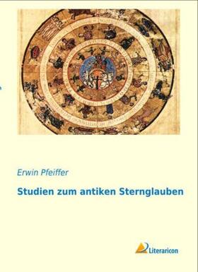 Pfeiffer |  Studien zum antiken Sternglauben | Buch |  Sack Fachmedien