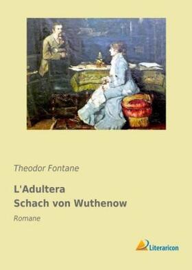 Fontane |  L'Adultera Schach von Wuthenow | Buch |  Sack Fachmedien