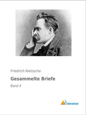 Nietzsche |  Gesammelte Briefe | Buch |  Sack Fachmedien