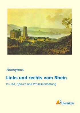 Anonymus |  Links und rechts vom Rhein | Buch |  Sack Fachmedien