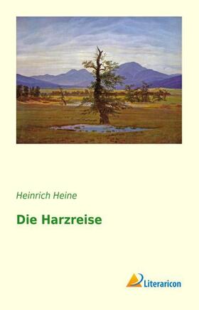 Heine |  Die Harzreise | Buch |  Sack Fachmedien