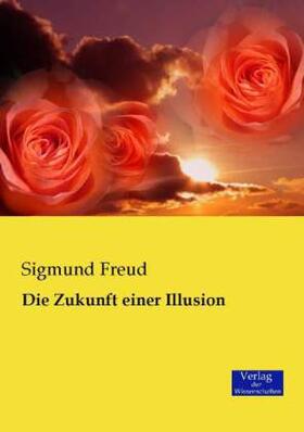 Freud |  Die Zukunft einer Illusion | Buch |  Sack Fachmedien