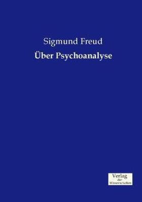 Freud |  Über Psychoanalyse | Buch |  Sack Fachmedien