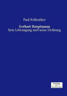 Schlenther |  Gerhart Hauptmann | Buch |  Sack Fachmedien