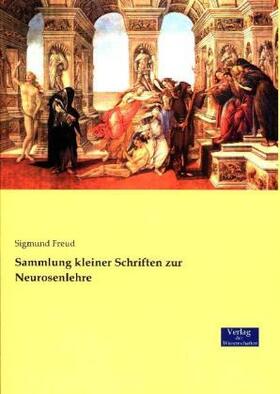 Freud |  Sammlung kleiner Schriften zur Neurosenlehre | Buch |  Sack Fachmedien