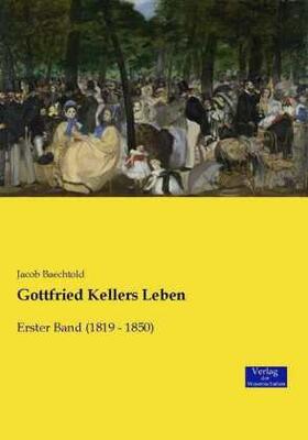 Baechtold |  Gottfried Kellers Leben | Buch |  Sack Fachmedien