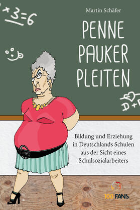 Schäfer |  Penne Pauker Pleiten | Buch |  Sack Fachmedien