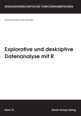 Burkhardt / Sedlmeier |  Explorative und deskriptive Datenanalyse mit R | Buch |  Sack Fachmedien