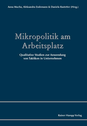 Mucha / Rastetter / Endemann |  Mikropolitik am Arbeitsplatz | eBook | Sack Fachmedien