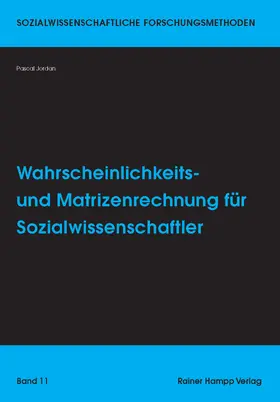 Jordan |  Wahrscheinlichkeits- und Matrizenrechnung für Sozialwissenschaftler | eBook | Sack Fachmedien