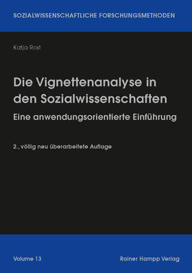 Rost |  Die Vignettenanalyse in den Sozialwissenschaften | Buch |  Sack Fachmedien