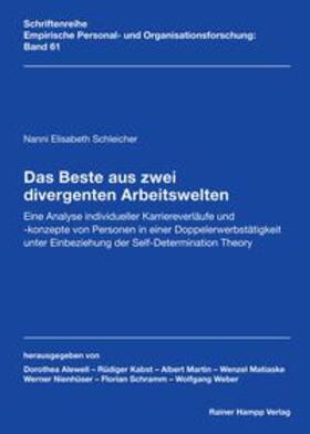 Schleicher |  Das Beste aus zwei divergenten Arbeitswelten | Buch |  Sack Fachmedien