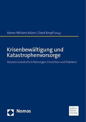Adam / Kropf |  Krisenbewältigung und Katastrophenvorsorge | eBook | Sack Fachmedien