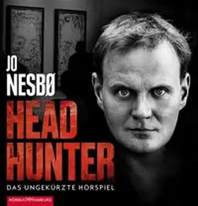 Nesbø / Joos |  Headhunter. Das ungekürzte Hörspiel | Sonstiges |  Sack Fachmedien