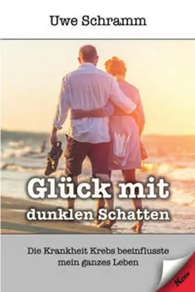 Schramm |  Glück mit dunklen Schatten | Buch |  Sack Fachmedien