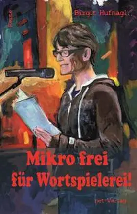 Hufnagl |  Mikro frei für Wortspielerei! | Buch |  Sack Fachmedien