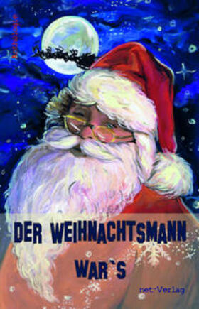 Liebelt / Hagen / Goldenbaum |  Der Weihnachtsmann war’s | Buch |  Sack Fachmedien