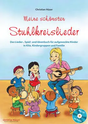 Hüser | Meine schönsten Stuhlkreislieder (Buch inkl. CD) | Buch | 978-3-95722-318-0 | sack.de