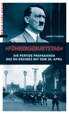 Fuhrer |  "Führergeburstag" | Buch |  Sack Fachmedien