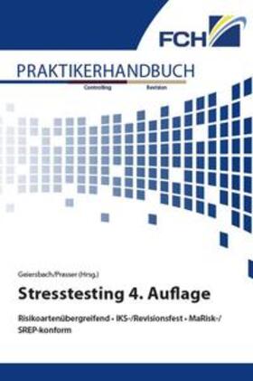 Geiersbach / Prasser |  Praktikerhandbuch Stresstesting 4. Auflage | Buch |  Sack Fachmedien